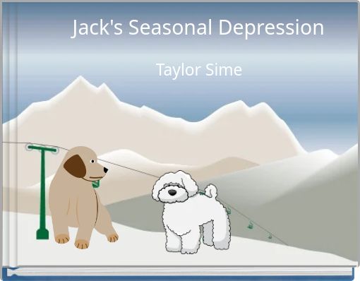 Jack's Seasonal Depression