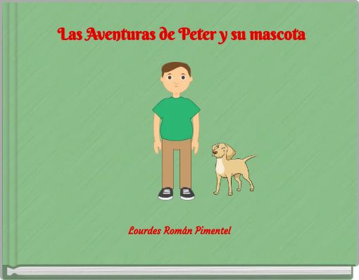 Las Aventuras de Peter y su mascota