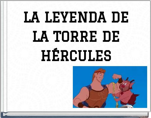 LA LEYENDA DE LA TORRE DE HÉRCULES