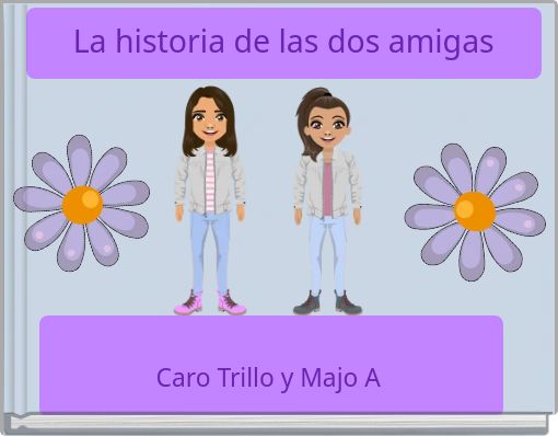 Front cover of 'La historia de las dos amigas' 