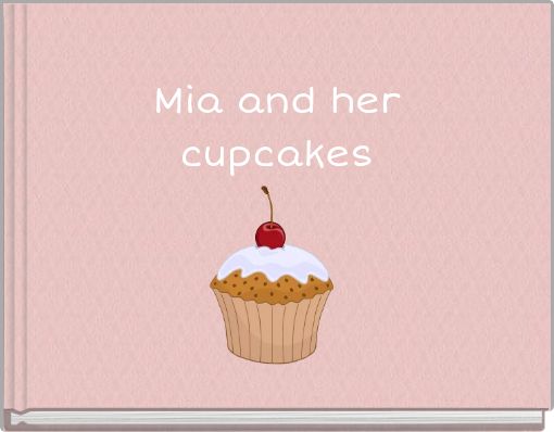 Mia and her cupcakes