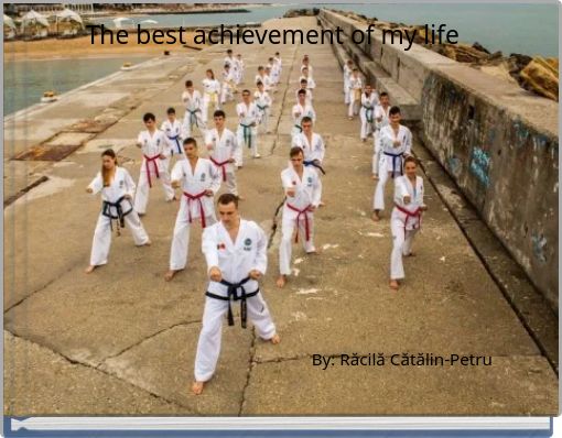 The best achievement of my life