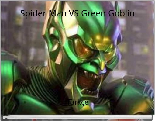 Spider Man VS Green Goblin