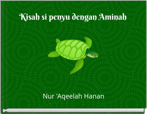 Kisah si penyu dengan Aminah