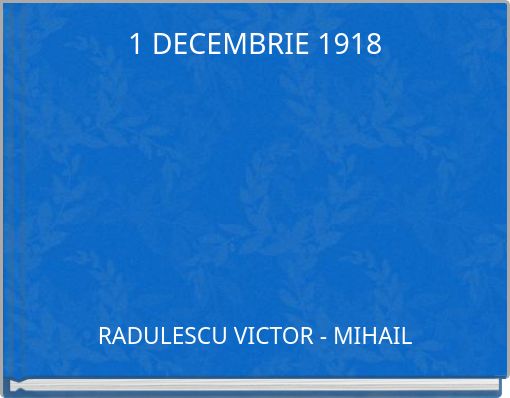 1 DECEMBRIE 1918