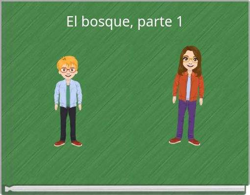 El bosque, parte 1