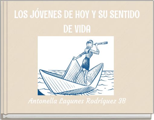 LOS JÓVENES DE HOY Y SU SENTIDO DE VIDA