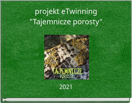 projekt eTwinning "Tajemnicze porosty"