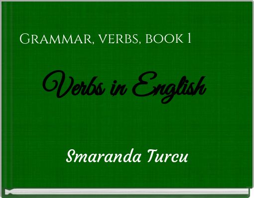 Grammar, verbs, book 1 Verbs in English