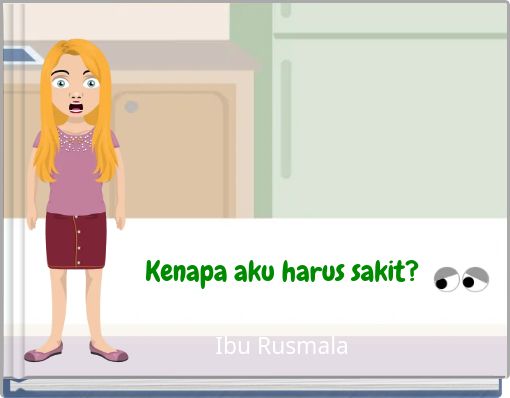 Front cover of 'Kenapa aku harus sakit?' 