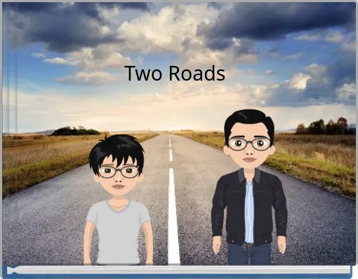 Two Roads
