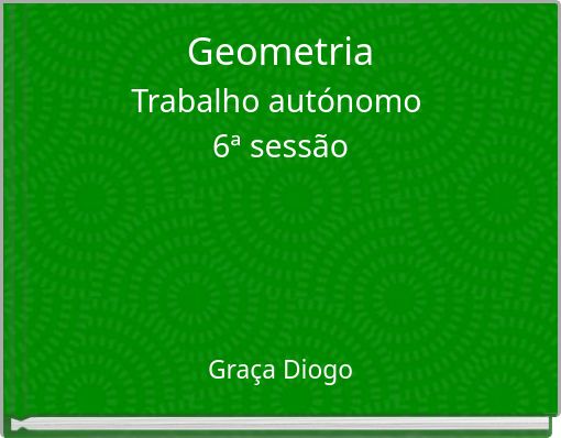 Geometria Trabalho autónomo 6ª sessão