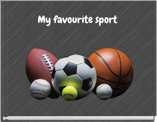 My favourite sport