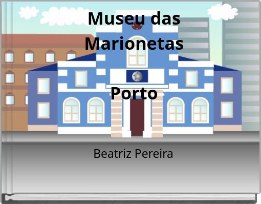 Museu das Marionetas Porto