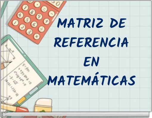 MATRIZ DE REFERENCIA EN MATEM&Aacute;TICAS
