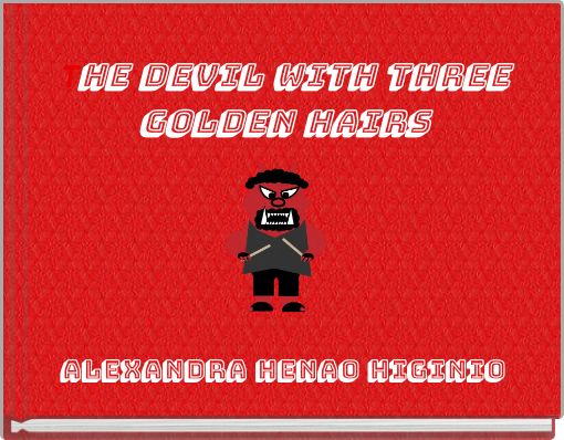 THE DEVIL WITH THREE GOLDEN HAIRS