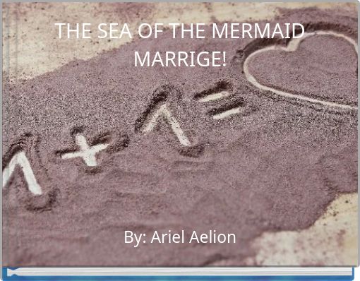 THE SEA OF THE MERMAID MARRIGE!