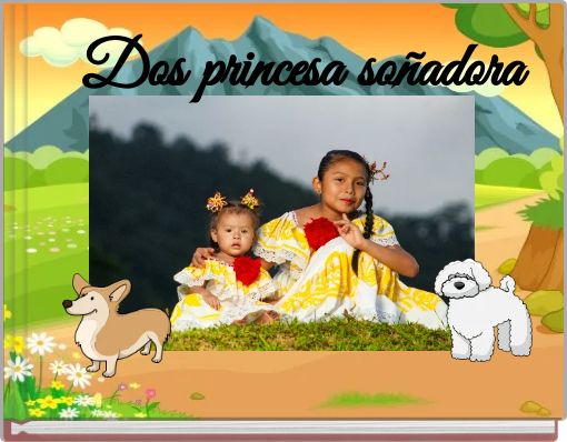 Dos princesa soñadora
