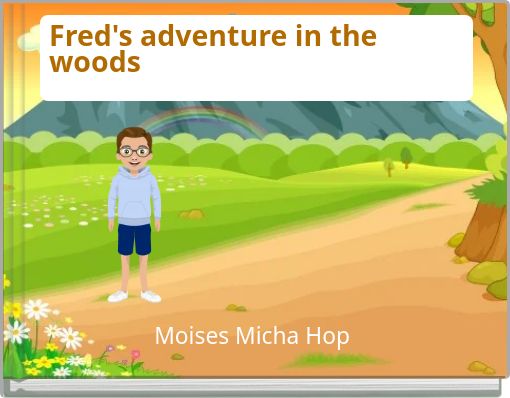 Front cover of 'Fred's adventure in the woods' 