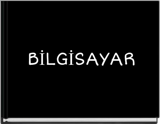BİLGİSAYAR