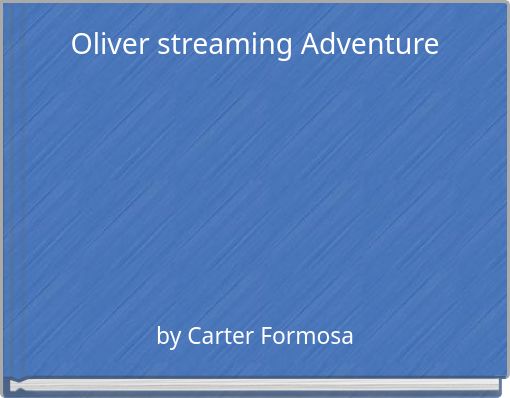Oliver streaming Adventure