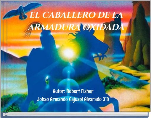 EL CABALLERO DE LA ARMADURA OXIDADA