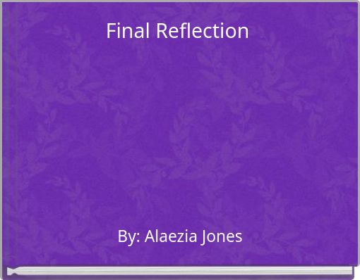 Final Reflection
