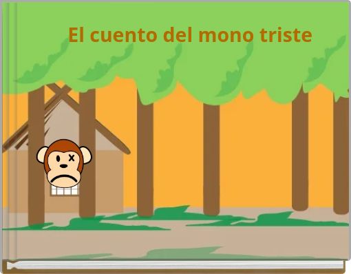 El cuento del mono triste