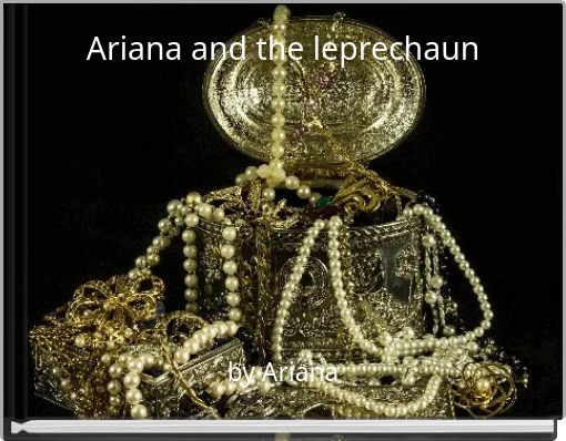 Ariana and the leprechaun