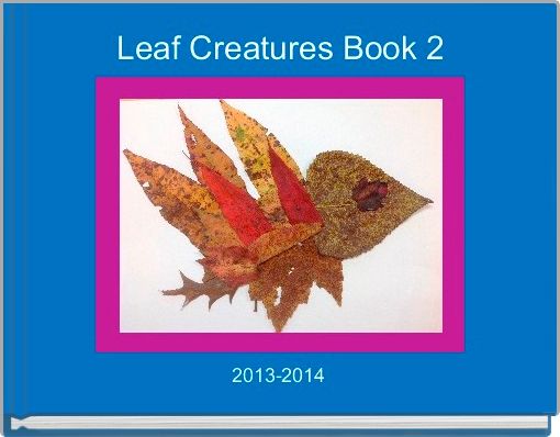 Front cover of 'Leaf Creatures Book 2' 