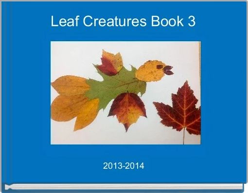 Leaf Creatures Book 3