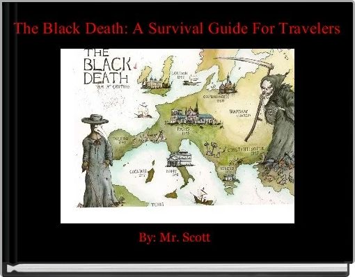 Front cover of 'The Black Death: A Survival Guide For Travelers' 