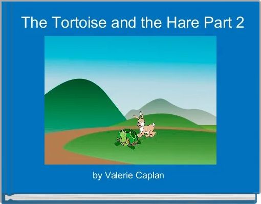 Front cover of 'The Tortoise and the Hare Part 2' 