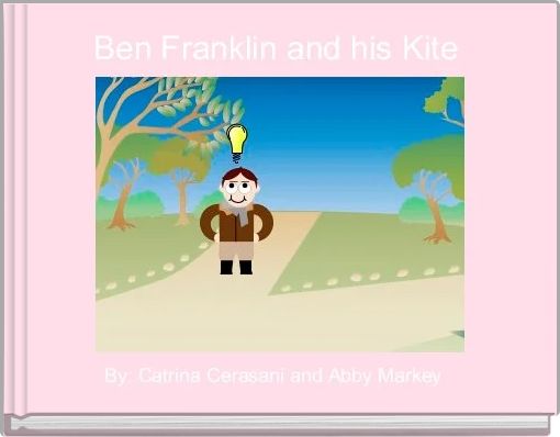Ben Franklin and his Kite 