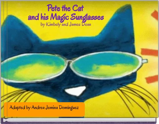 Front cover of 'Pete the Cat and his Magic Sunglasses by Kimbely and James Dean' 