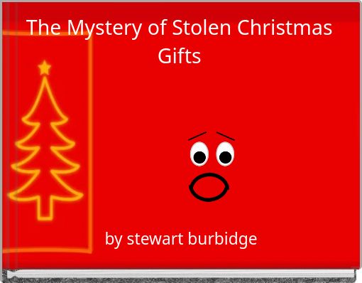 The Mystery of Stolen Christmas Gifts