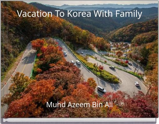 Front cover of 'Vacation To Korea With Family' 
