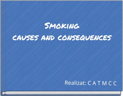 Smoking causes and consequences