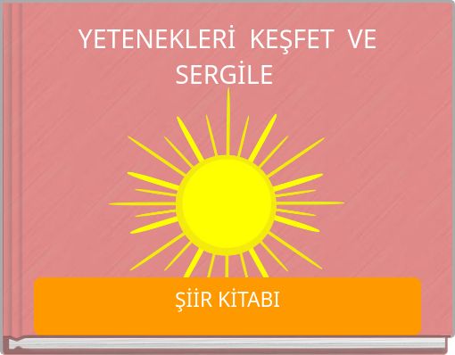 YETENEKLERİ KEŞFET VE SERGİLE