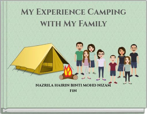 My Experience Camping with My Family
