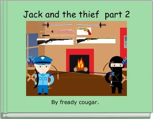 Jack and the thief  part 2
