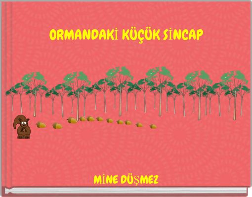 ORMANDAKİ KÜÇÜK SİNCAP