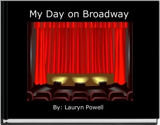 My Day on Broadway