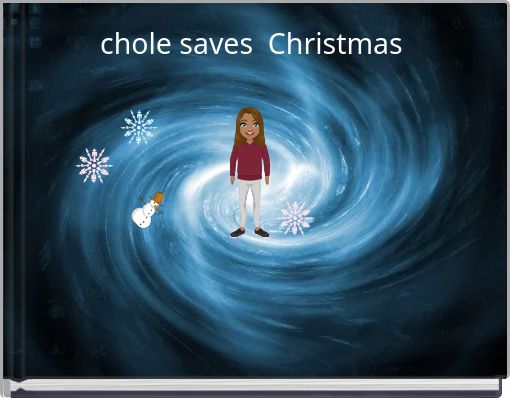 Front cover of 'chole saves Christmas' 