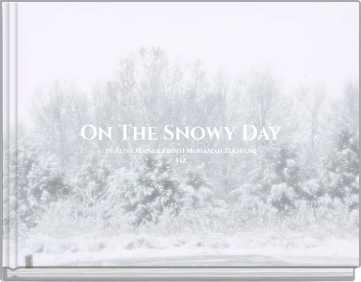 On The Snowy Day