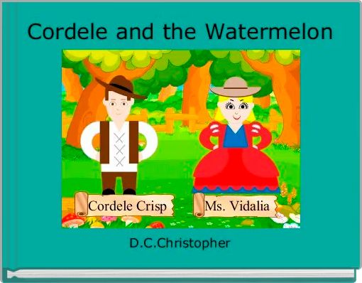 Cordele and the Watermelon