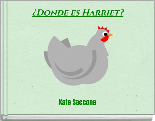 ¿Donde es Harriet?