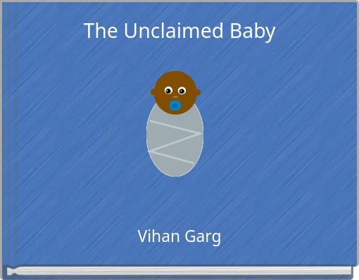 The Unclaimed Baby