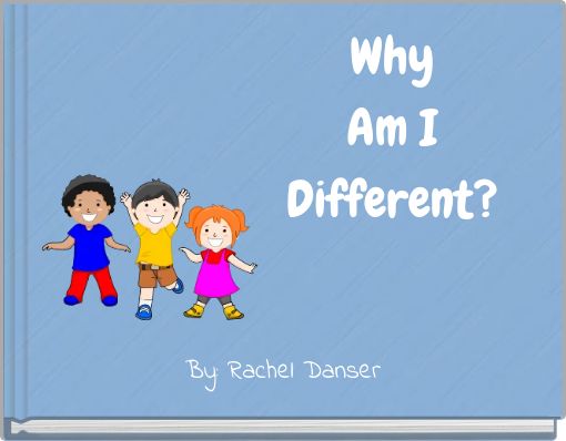 Front cover of 'Why Am I Different?' 