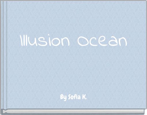 Illusion Ocean